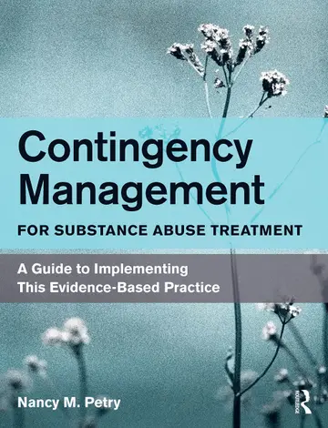 Cover of Contingency Management for Substance Abuse Treatment