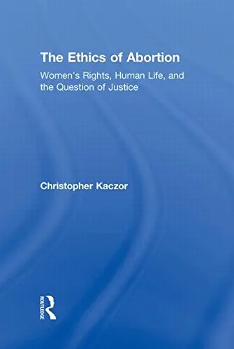 Cover of The Ethics of Abortion