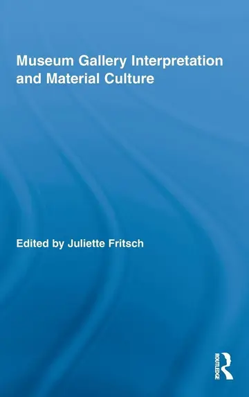 Cover of Museum Gallery Interpretation and Material Culture