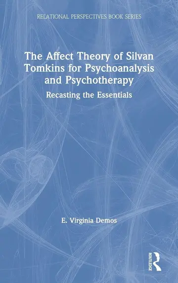 Cover of The Affect Theory of Silvan Tomkins for Psychoanalysis and Psychotherapy