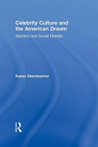 Cover of Celebrity Culture and the American Dream