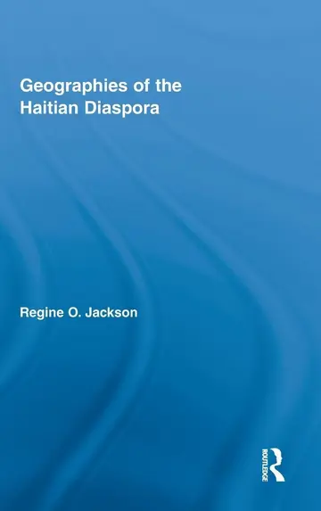 Cover of Geographies of the Haitian Diaspora