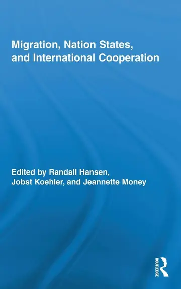 Cover of Migration, Nation States, and International Cooperation