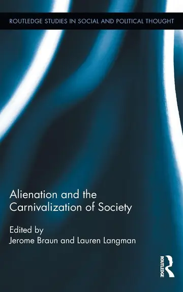 Cover of Alienation and the Carnivalization of Society
