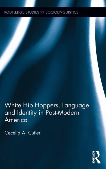 Cover of White Hip Hoppers, Language and Identity in Post-Modern America