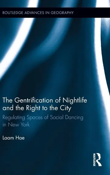 Cover of The Gentrification of Nightlife and the Right to the City