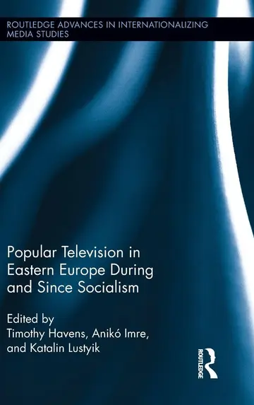 Cover of Popular Television in Eastern Europe During and Since Socialism