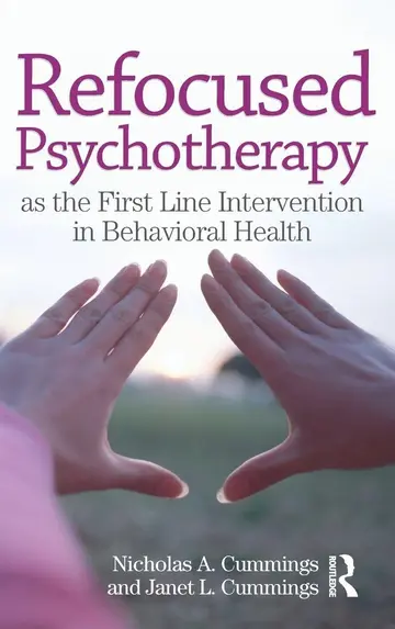 Cover of Refocused Psychotherapy as the First Line Intervention in Behavioral Health