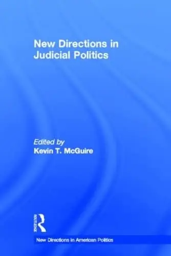 Cover of New Directions in Judicial Politics