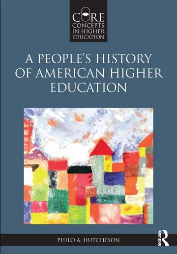 Cover of A People’s History of American Higher Education