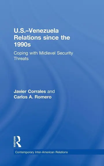 Cover of U.S.-Venezuela Relations Since the 1990s
