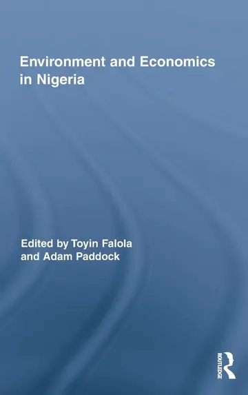 Cover of Environment and Economics in Nigeria