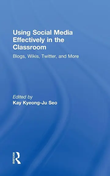 Cover of Using Social Media Effectively in the Classroom