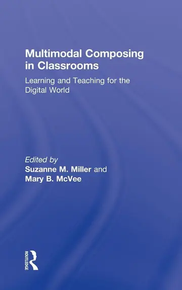 Cover of Multimodal Composing in Classrooms