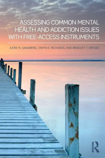 Cover of Assessing Common Mental Health and Addiction Issues with Free-Access Instruments