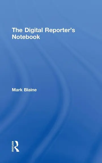 Cover of The Digital Reporter's Notebook