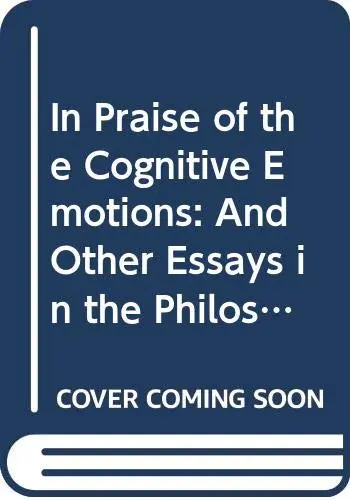 Cover of In Praise of the Cognitive Emotions