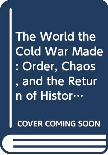 Cover of World the Cold War Made