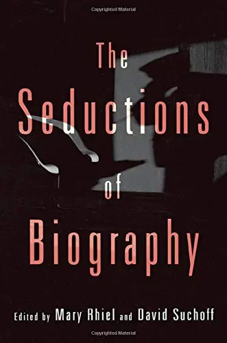 Cover of The Seductions of Biography
