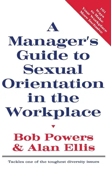 Cover of A Manager's Guide to Sexual Orientation in the Workplace