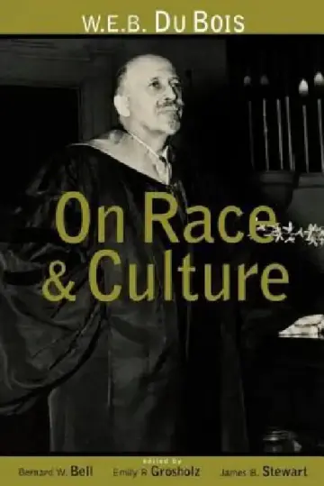 Cover of W.E.B. Du Bois on Race and Culture