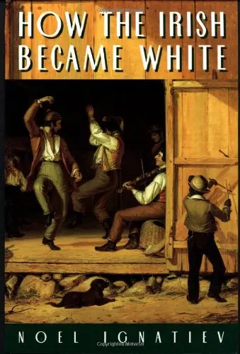 Cover of How the Irish Became White