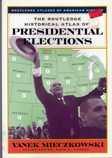 Cover of The Routledge Historical Atlas of Presidential Elections