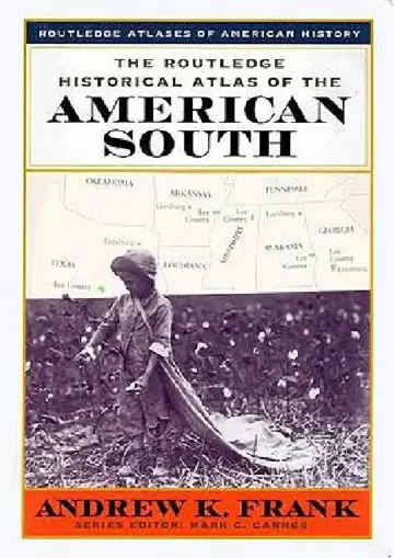 Cover of The Routledge Historical Atlas of the American South