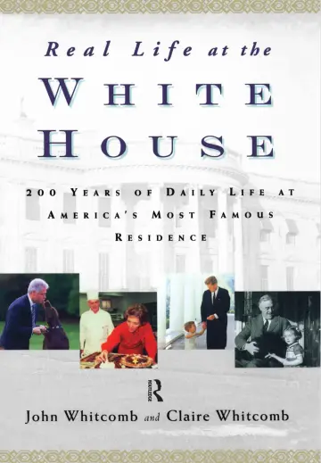 Cover of Real Life at the White House