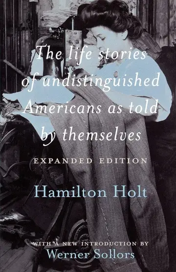 Cover of The Life Stories of Undistinguished Americans as Told by Themselves