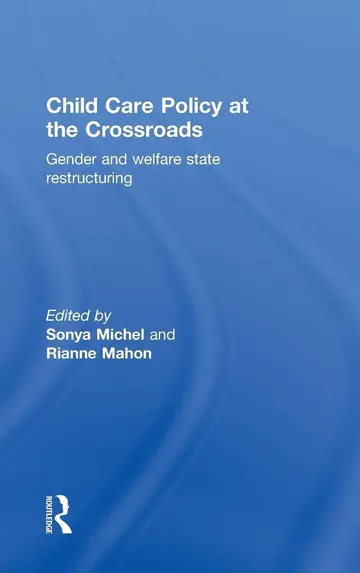 Cover of Child Care Policy at the Crossroads