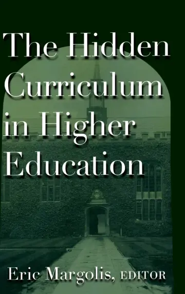 Cover of The Hidden Curriculum in Higher Education