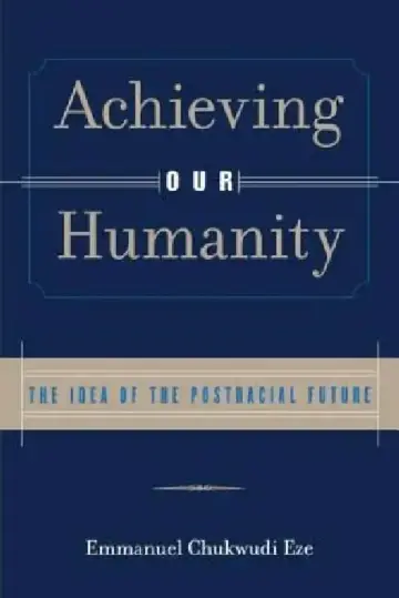 Cover of Achieving Our Humanity
