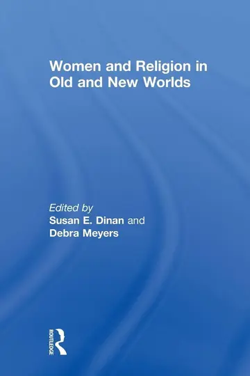 Cover of Women and Religion in Old and New Worlds