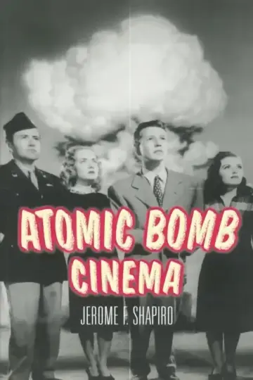 Cover of Atomic Bomb Cinema