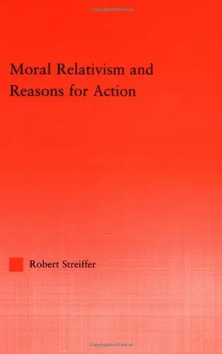 Cover of Moral Relativism and Reasons for Acting