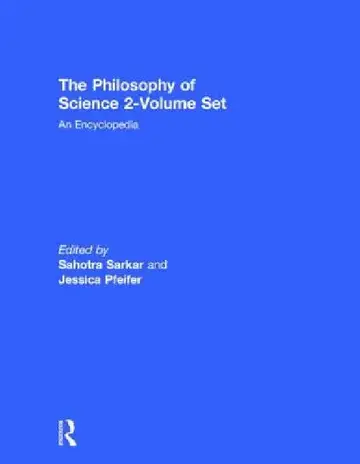 Cover of The Philosophy of ScienceAn Encyclopedia