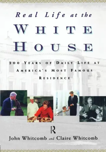 Cover of Real Life at the White House