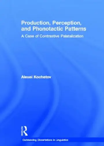 Cover of Production, Perception, and Phonotactic Patterns