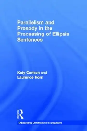 Cover of Parallelism and Prosody in the Processing of Ellipsis Sentences