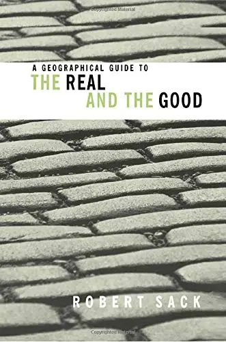 Cover of A Geographical Guide to the Real and the Good