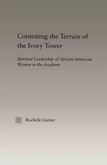 Cover of Contesting the Terrain of the Ivory Tower