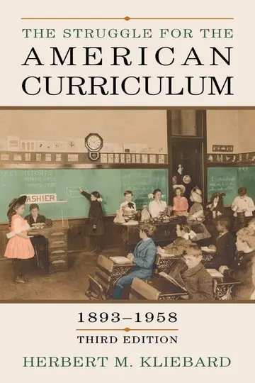 Cover of The Struggle for the American Curriculum, 1893-1958