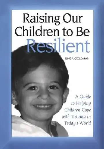 Cover of Raising Our Children to Be Resilient