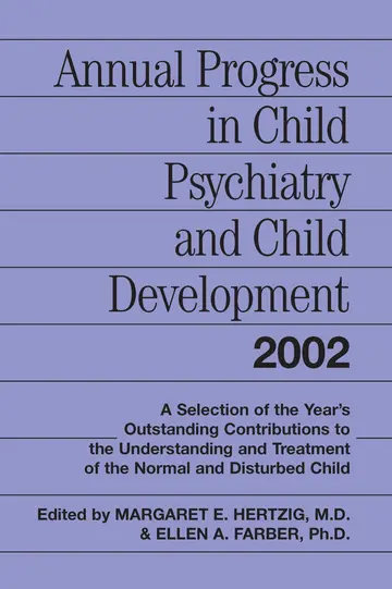 Cover of Annual Progress in Child Psychiatry and Child Development 2002
