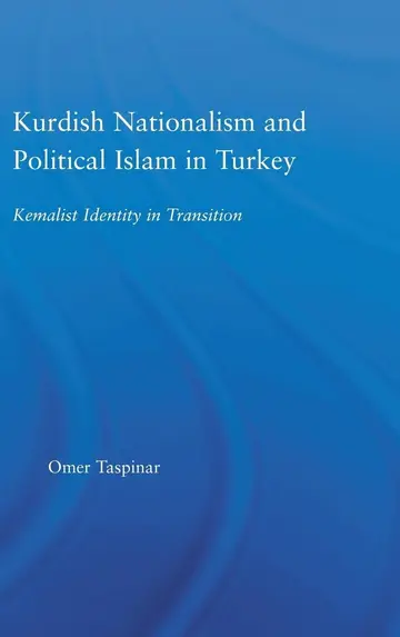 Cover of Kurdish Nationalism and Political Islam in turkey