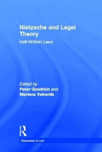 Cover of Nietzsche and Legal Theory