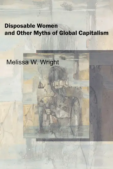 Cover of Disposable Women and Other Myths of Global Capitalism