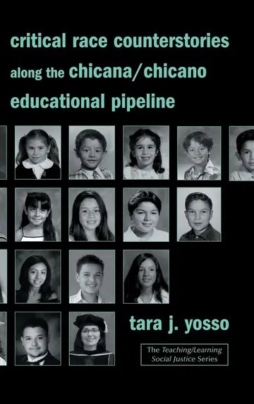 Cover of Critical Race Counterstories along the Chicana/Chicano Educational Pipeline