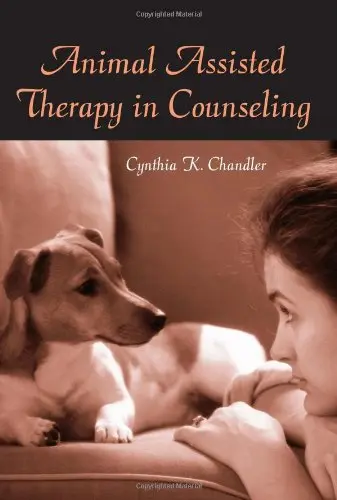 Cover of Animal Assisted Therapy in Counseling